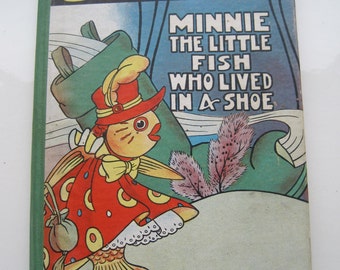 Minnie The Little Fish That Lived in a Shoe First Edition 1928 Ethel Clere Chamberlin Rare