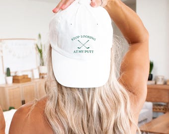 Stop Looking At My Putt Golf Hat | Funny Classic Dad Cap for Women & Men | Perfect Gift for Golf Lovers
