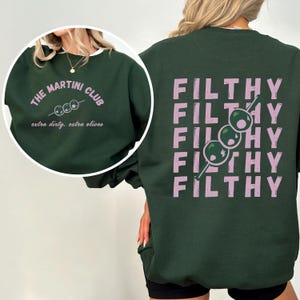 MARTINI KEYWORDS espresso martini sweatshirt
dirty martini sweatshirt
martini bachelorette
old money aesthetic
martinis and bikinis
dirty martini shirt
martini gifts
Martini shirt
Filthy martini sweatshirt
Girls trip shirt 
Girls weekend top