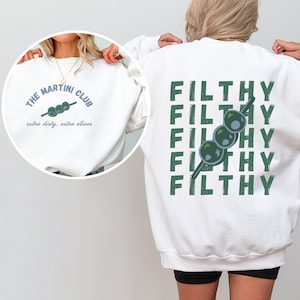 MARTINI KEYWORDS espresso martini sweatshirt
dirty martini sweatshirt
martini bachelorette
old money aesthetic
martinis and bikinis
dirty martini shirt
martini gifts
Martini shirt
Filthy martini sweatshirt
Girls trip shirt 
Girls weekend top
