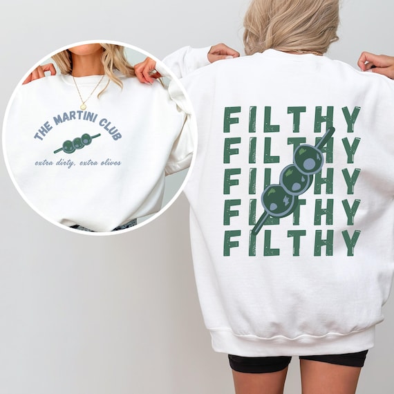 Filthy Martini Sweatshirt, Dirty Martini Lover Gift, Bachelorette Party Sweatshirt, Tini Time Sweater Preppy, Gift for Her