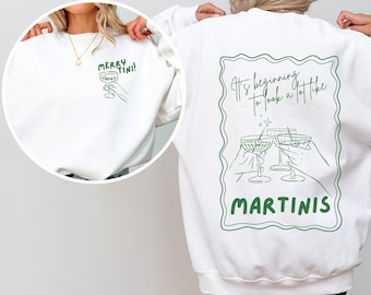 Merry Christmas Martini Sweatshirt, Dirty Martini Lover Gift, Christmas Holiday Cocktail Lover, Tini Time Sweater Preppy, Gift for Her