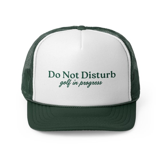 Funny Golf Trucker Cap, Do Not Disturb Golf in Progress Hat, Golf
