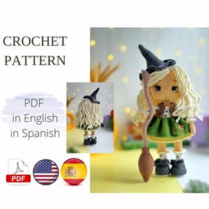May include: A crochet doll with long blonde hair, wearing a dark gray pointed hat, a brown vest, and a green skirt. The doll holds a brown broomstick. Text reads: CROCHET PATTERN, PDF in English, in Spanish. Includes icons of a PDF file and two flags.