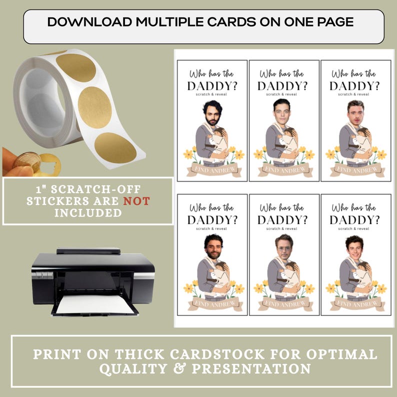 May include: Printable cards with the text "Who has the Daddy?" and a cartoon image of a person holding a baby. The text "Scratch & Reveal" is also included on the cards. The cards are designed for a baby shower game. The image also shows a roll of 1 inch scratch-off stickers, which are not included.