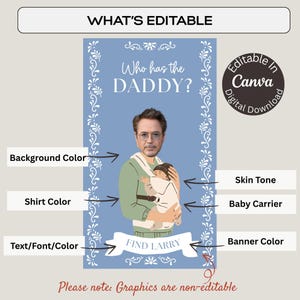 May include: Editable digital printable card with a blue background and a floral border. The card features a man holding a baby in a baby carrier. The text on the card reads "Who has the DADDY?" and "FIND LARRY".