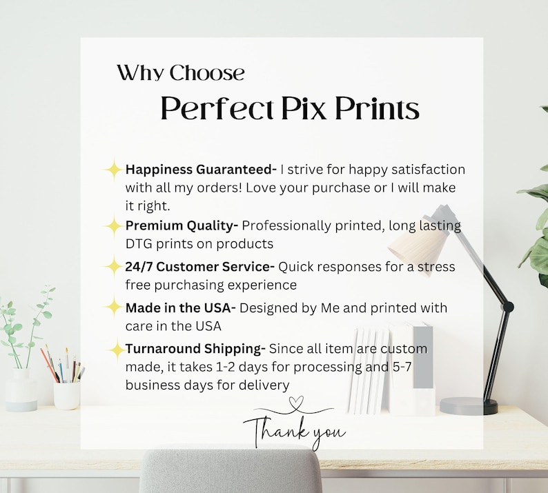 Puede incluir: Un letrero blanco con el texto "Why Choose Perfect Pix Prints" y vi&ntilde;etas que detallan la satisfacci&oacute;n del cliente, la calidad superior, el servicio al cliente 24/7 y los productos fabricados en EE. UU. El letrero termina con "Thank you".