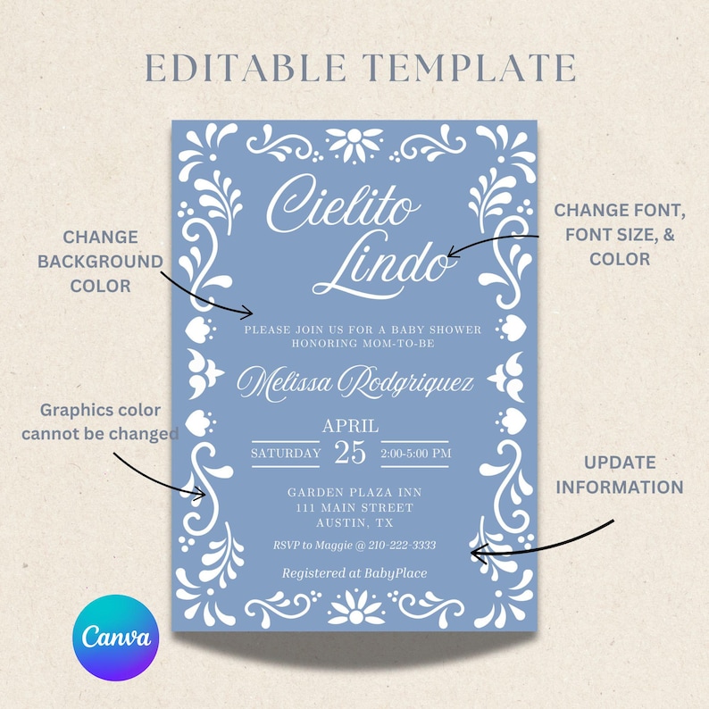 May include: A blue baby shower invitation with white floral designs. The text reads "Cielito Lindo" and "Please join us for a baby shower honoring Mom-to-be Melissa Rodriguez". The date is Saturday, April 25th, 2:00-5:00 PM. The location is Garden Plaza Inn, 111 Main Street, Austin, TX. RSVP to Maggie at 210-222-3333. Registered at BabyPlace.