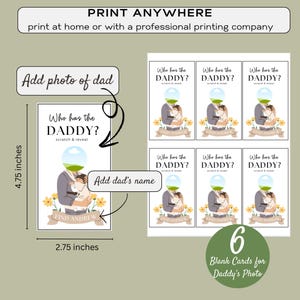May include: Printable baby shower game cards with a light blue background and yellow flowers. The cards feature a cartoon illustration of a person holding a baby and the text "Who has the Daddy? Scratch & Reveal". The cards are 2.75 inches by 4.75 inches.