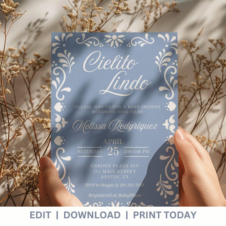May include: A blue baby shower invitation with white floral designs and the text "Cielito Lindo" in a white cursive font. The invitation includes the name "Melissa Rodriguez", the date "April 25", the time "2:00-5:00 PM", the location "Garden Plaza Inn, 111 Main Street, Austin, TX", and the RSVP information.