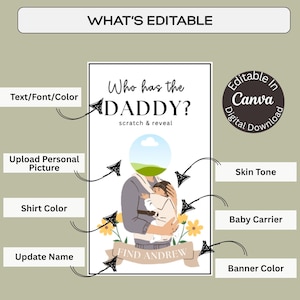 May include: Editable digital printable card with a cartoon illustration of a person holding a baby in a baby carrier. The text on the card reads "Who has the DADDY? scratch & reveal" and "FIND ANDREW".