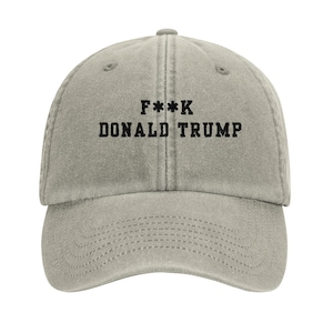 Embroidered F**k Donald Trump Cap: Vintage Washed Cotton, Anti-Authoritarian Statement image 1