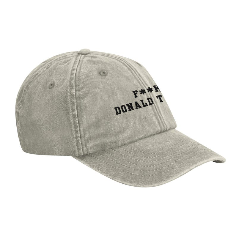 Embroidered F**k Donald Trump Cap: Vintage Washed Cotton, Anti-Authoritarian Statement image 2