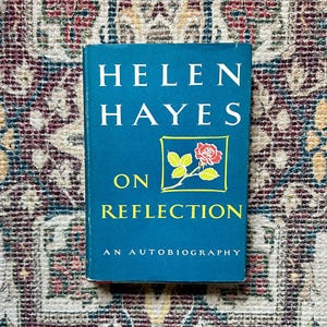 Helen Hayes Autobiography: On Reflection, 1968 Hardcover Memoir