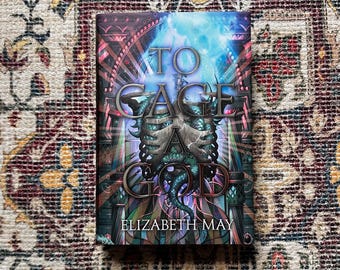 Signed - To Cage a God by Elizabeth May, Hardcover, Illumicrate Exclusive, Sprayed Edges