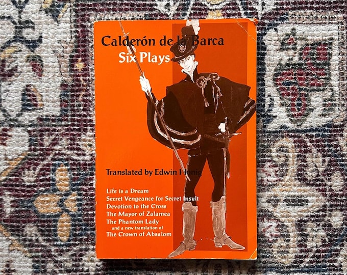 Calderón de la Barca Six Plays Translated by Edwin Honig 1993 Paperback Edition