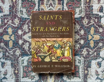 Saints and Strangers History Book, 1945 First Edition Hardcover