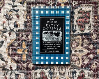 The Case of Kitty Ogilvie Romantic 18th-Century Scotland Jean Stubbs 1971 Walker Hardcover with Dust Jacket