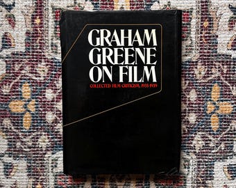 Graham Greene on Film: 1935-1939 Film Criticism, 1972 Hardcover