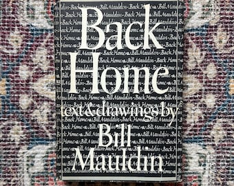 Bill Mauldin's Back Home,  1947 First Edition, WWII Cartoons, Illustrated book