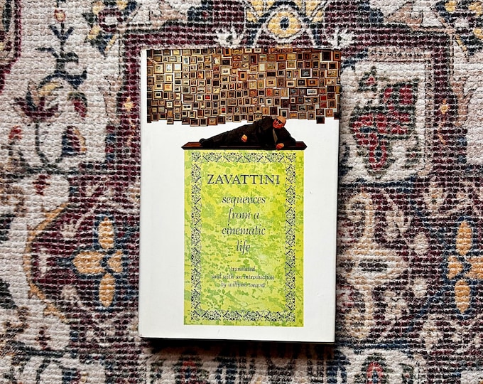 Zavattini: Sequences from a Cinematic Life, 1970 Autobiography, Translated by William Weaver