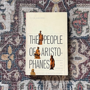 The People of Aristophanes: A Sociology of Old Attic Comedy by Ehrenberg, Victor, First Schocken Paperback Edition 1962