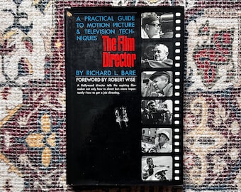 The Film Director by Richard L. Bare, 1971 First Printing, Hollywood Movies, Film Techniques, Hardcover