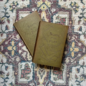 Vintage 1880s Book - Set of Two - Nights at the Play: A View of the English Stage Vols. 1-2 by Dutton Cook, 1883 Hardcover Ballantyne Press