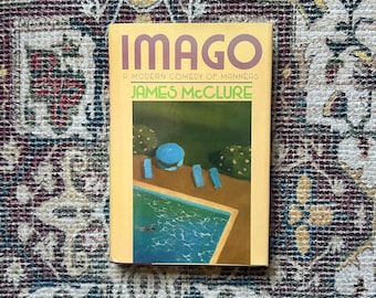 Imago: A Modern Comedy of Manners by James McClure 1988 First Printing Hardcover Fiction Book