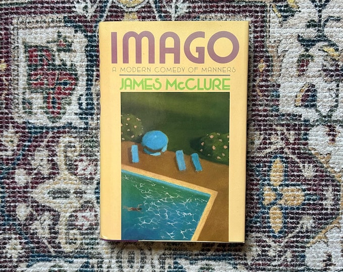 Imago: A Modern Comedy of Manners by James McClure 1988 First Printing Hardcover Fiction Book