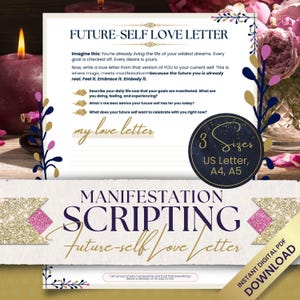May include: A printable worksheet titled "Future-Self Love Letter" with a gold and pink design. The worksheet includes prompts to write a letter to your future self. The text "3 Sizes US Letter, A4, A5" is also included.