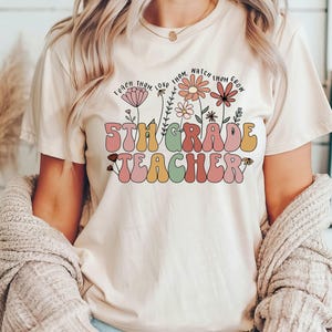 Fifth Grade Teacher Shirt, 5th Grade Teacher, Teacher Shirt for Fifth Grade, Fifth Grade Floral T-Shirt, Gift for New Fifth Grade Teacher
