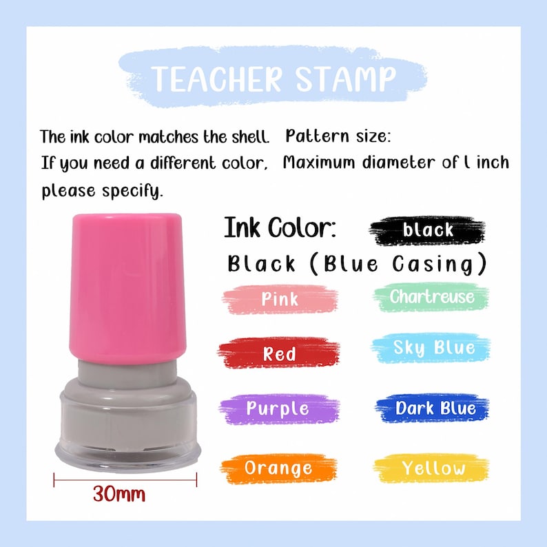 May include: A pink teacher stamp with a gray base, measuring 30mm in diameter. The image displays ink color options: black, pink, red, purple, orange, chartreuse, sky blue, dark blue, and yellow. Text reads "Teacher Stamp."
