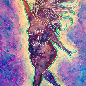 Take Up Space - 18x24” Digital Print of a Kat Kissick Original