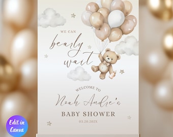 May include: A baby shower sign with a teddy bear holding balloons. The sign reads "We can bearly wait" and welcomes guests to Noah Andre's baby shower. The date is 03.20.202X. The sign is an instant download.