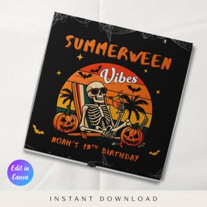 May include: Black square design featuring a skeleton in sunglasses relaxing in a beach chair, holding a drink, with pumpkins and palm trees. The text reads "SUMMERWEEN Vibes" and "NOAH'S 13TH BIRTHDAY".