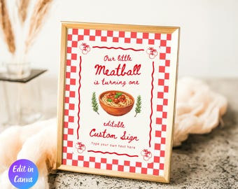 Our Little Meatball Birthday Custom Sign Template, Editable Italian 1st Birthday Decor, Holi Cannoli Italian Pasta Theme, Instant Download