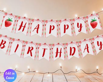 May include: A festive banner with the words "HAPPY BIRTHDAY" in red letters. The banner is decorated with strawberries and strung with lights, perfect for a birthday celebration. The words "Edit in Canva" and "INSTANT DOWNLOAD" are also visible.