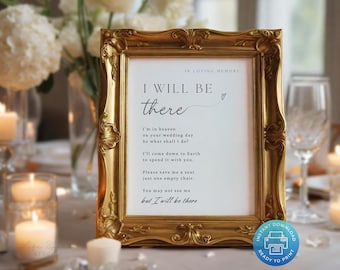Classy Wedding Memorial Table Sign, I Will Be There Poem, Memory Table Wedding Sign, Celebration of Life Poster, In Loving Memory Sign SGN27