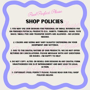May include: A cream-colored graphic with a light purple wavy border. The text reads "SHOP POLICIES" in bold black letters. Below, numbered points detail usage rights, color variations, returns, and copyright information. The shop name "Pixel Perfect, Please" is in pink script.