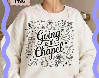 Going to the Chapel PNG, Coquette Bachelorette, Bachelorette Png, Bride to be Png, Bride to be, Bachelorette Bride Png, Bach Party Shirt