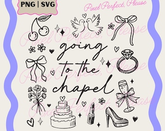 Going to the Chapel PNG SVG, Coquette Bachelorette, Bachelorette Png, Bride to be Png, Bride to be, Bachelorette Bride Png, Bach Party Shirt