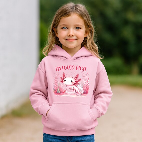 I'm Loved Alotl Hoodie: Kawaii Axolotl Valentine's Gift