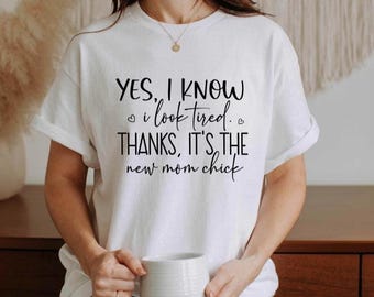 Funny Tired Mom Shirt: New Mom Chic Graphic Tee