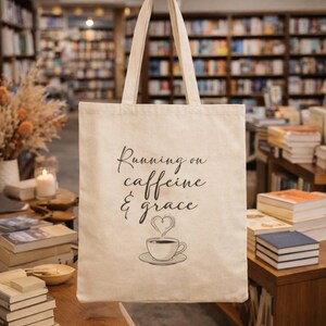 Running on Caffeine & Grace Tote Bag | Coffee Script Illustration