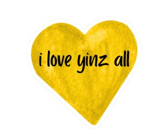 Heart Shaped Stickers, I Love Yinz All Black & Gold, Pittsburgh Pride Decal, Yinzer Gift, Pittsburgh Steelers Fan, Pittsburgh Yinzer Sticker