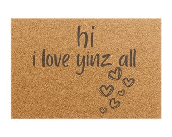 Doormat, Pittsburgh Doormat, Yinzer Gift, Pittsburghese, Front Door Mat, Pittsburgh Home Decor