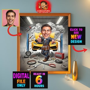 May include: A framed caricature illustration of a mechanic in a garage with a yellow car, tools, and smoke. Text includes CARICATURE ART DESIGN, CLICK TO SEE NEW DESIGN, DIGITAL FILE ONLY, and READY IN 6 HOURS. The mechanic gives a thumbs up.