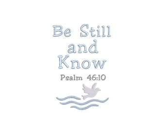 Psalm 46:10 Embroidery Design Be Still and Know That I Am God Machine Embroidery Design Bible Scripture Verse Embroidery Design