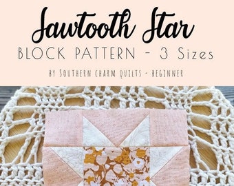 Sawtooth Star Block Pattern - 3 Sizes - PDF Download